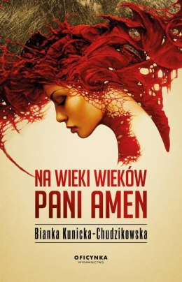 Na wieki wieków pani amen