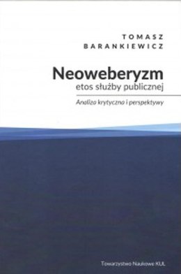 Neoweberyzm, etos służby publicznej