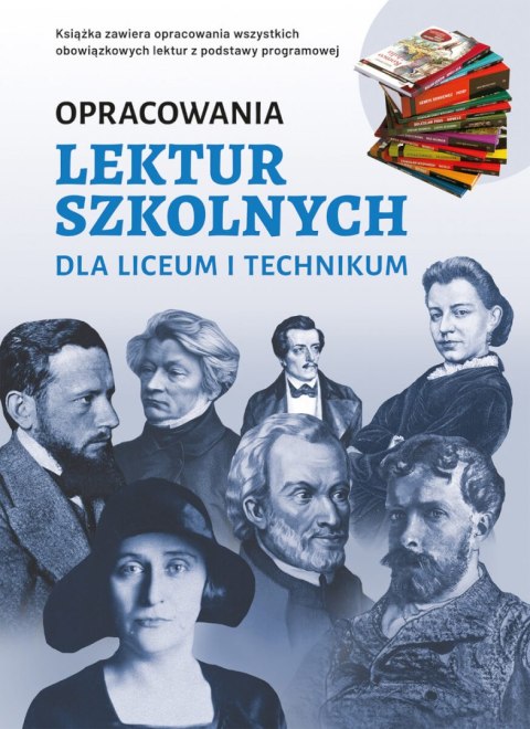 Opracowania lektur szkolnych dla liceum i technikum