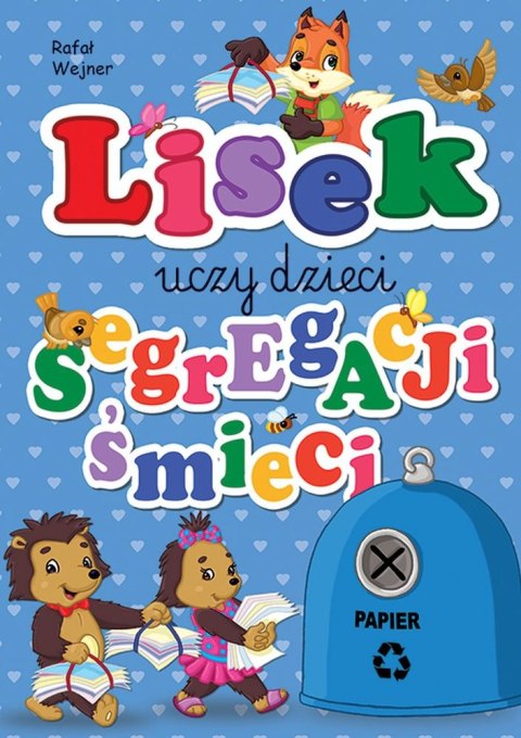 Papier. Lisek uczy dzieci segregacji śmieci