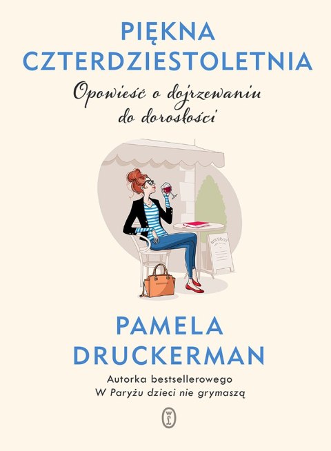 Piękna czterdziestoletnia. Opowieść o dojrzewaniu do dorosłości