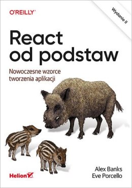 React od podstaw. Nowoczesne wzorce tworzenia aplikacji wyd. 2