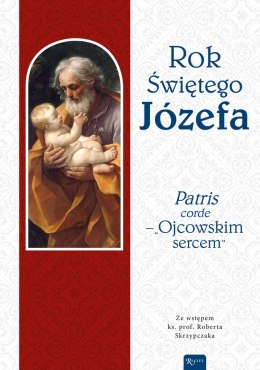 Rok Świętego Józefa. Patris corde - Ojcowskim sercem