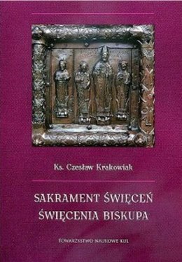 Sakrament święceń. Święcenia biskupa