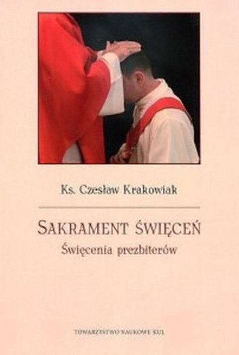 Sakrament święceń. Święcenia prezbiterów