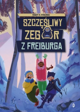 Szczęśliwy zegar z Freiburga. Tom 1