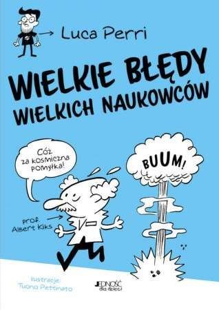 Wielkie błędy wielkich naukowców