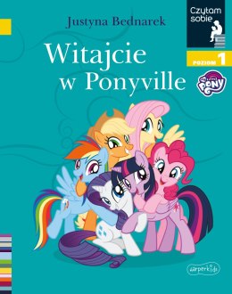 Witajcie w Ponyville. Czytam sobie. Poziom 1