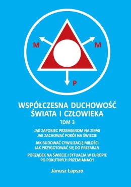 Współczesna duchowość świata i człowieka. Tom 3