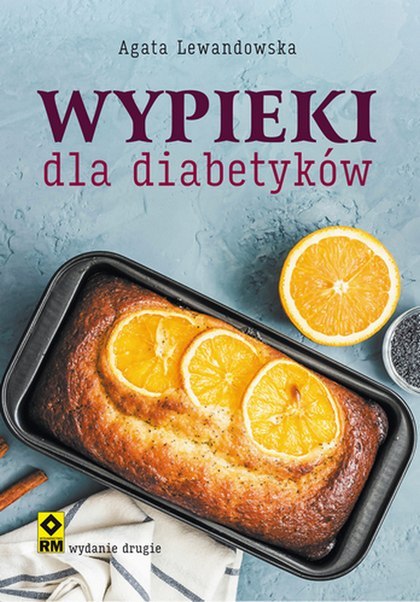 Wypieki dla diabetyków. Wyd. 2021