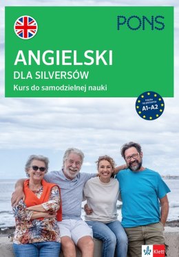 Angielski dla silversów Kurs do samodzielnej nauki na poziomie podstawowym A1-A2