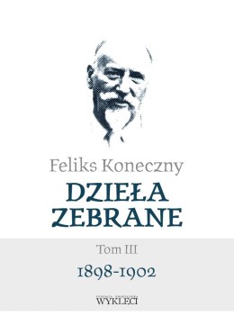 Dzieła zebrane. Tom 3. 1898-1902