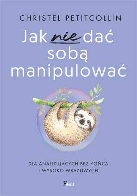 Jak nie dać sobą manipulować