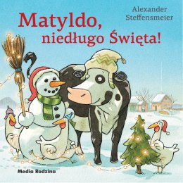 Matyldo, niedługo święta! Krowa Matylda