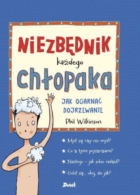 Niezbędnik każdego chłopaka jak ogarnąć dojrzewanie