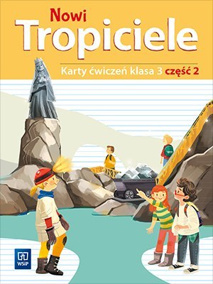 Nowi tropiciele karty ćwiczeń klasa 3 część 2 edukacja wczesnoszkolna 1687b3