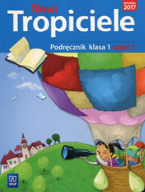 Nowi tropiciele podręcznik klasa 1 część 1 edukacja wczesnoszkolna 168761