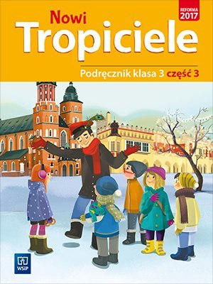 Nowi tropiciele podręcznik klasa 3 część 3 edukacja wczesnoszkolna 1687a9