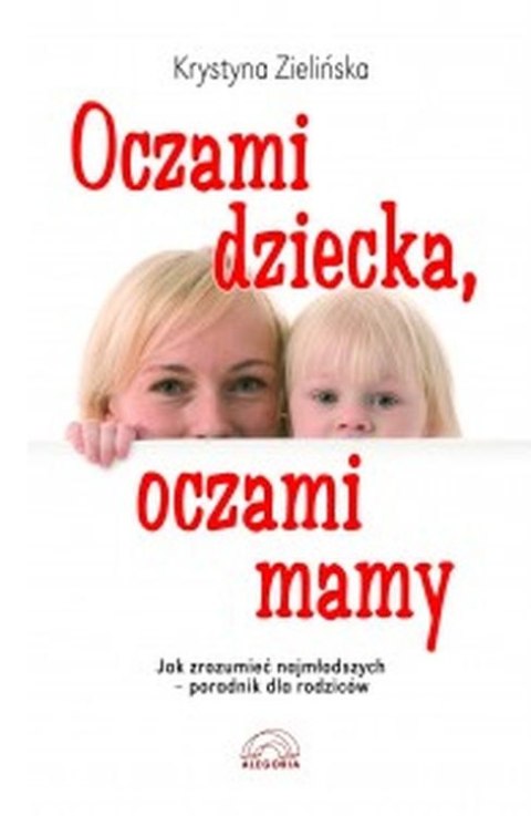 Oczami dziecka, oczami mamy