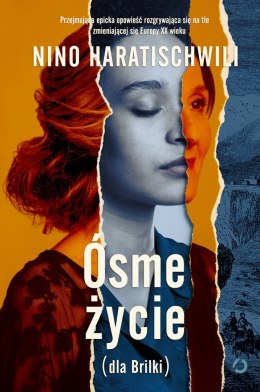 Ósme życie (dla Brilki). Tom 1