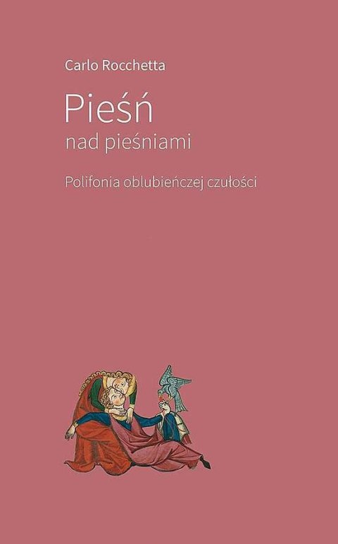 Pieśń nad pieśniami. Polifonia oblubieńczej czułości