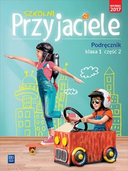 Szkolni przyjaciele podręcznik klasa 1 część 2 edukacja wczesnoszkolna 171902