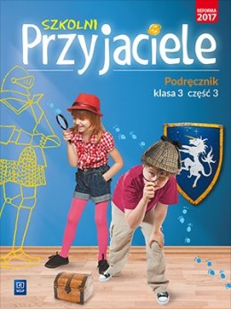 Szkolni przyjaciele podręcznik klasa 3 część 3 edukacja wczesnoszkolna 171960