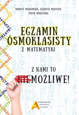 Egzamin ósmoklasisty z matematyki z nami to możliwe