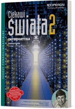 Informatyka Ciekawi świata Podręcznik kalsa 2 Zakres rozszerzony szkoła ponadgimnazjalna