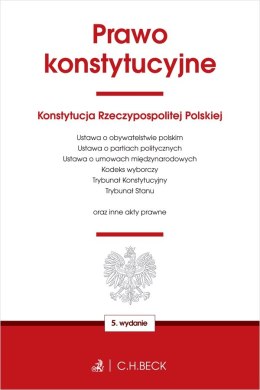 Prawo konstytucyjne oraz ustawy towarzyszące wyd. 5