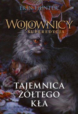 Tajemnica Żółtego Kła. Wojownicy. Superedycja. Tom 3