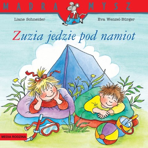 Zuzia jedzie pod namiot. Mądra Mysz