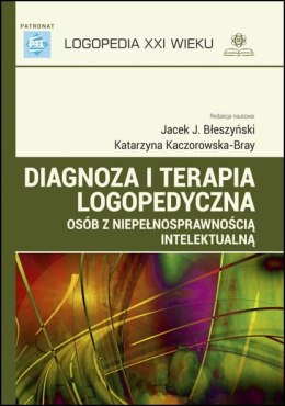 Diagnoza i terapia logopedyczna osób z niepełnosprawnością intelektualną