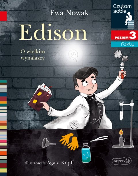 Edison. O wielkim wynalazcy. Czytam sobie. Poziom 3