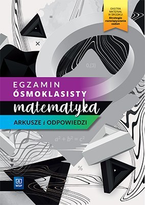 Egzamin ósmoklasisty 2021 matematyka arkusze i odpowiedzi szkoła podstawowa