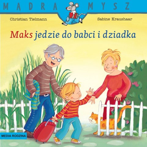 Maks jedzie do babci i dziadka. Mądra Mysz