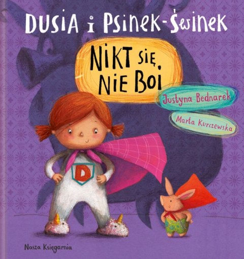 Nikt się nie boi dusia i psinek świnek