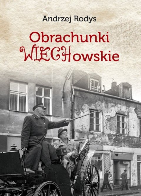 Obrachunki wiechowskie i inne szkice