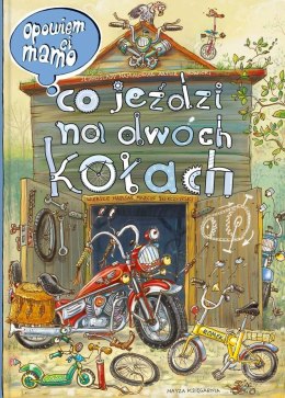 Opowiem ci mamo co jeździ na dwóch kołach