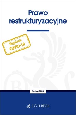 Prawo restrukturyzacyjne wyd. 12