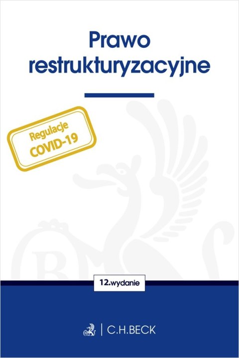 Prawo restrukturyzacyjne wyd. 12