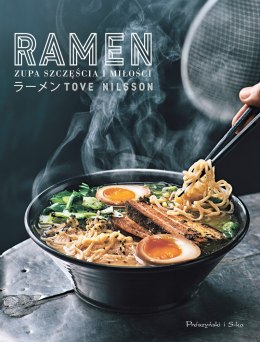 Ramen zupa szczęścia i miłości