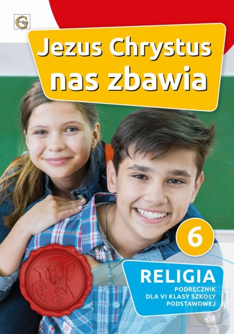 Religia Jezus Chrystus nas zbawia podręcznik dla klasy 6 szkoła podstawowa