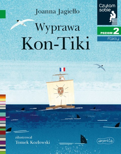 Wyprawa Kon-Tiki. Czytam sobie. Poziom 2