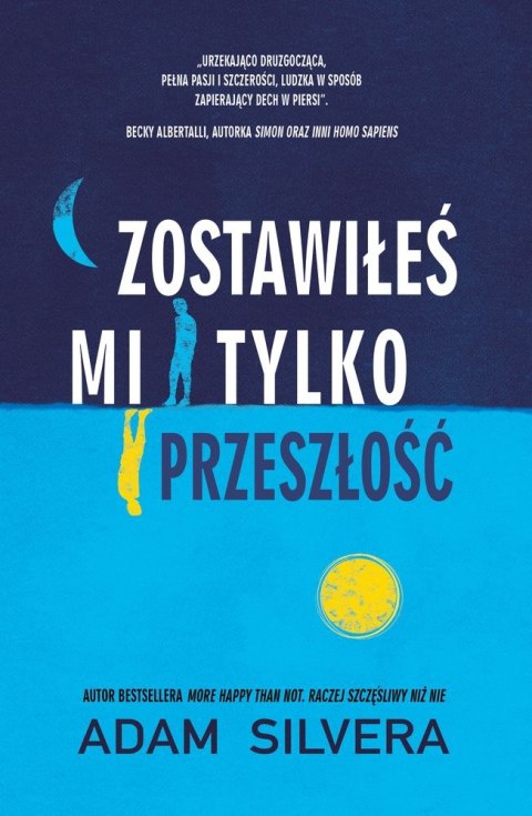 Zostawiłeś mi tylko przeszłość