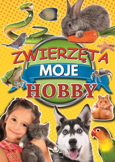 Zwierzęta. Moje hobby