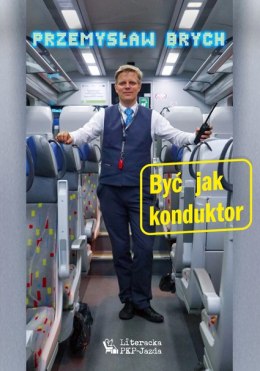 Być jak konduktor