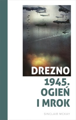 Drezno 1945. Ogień i mrok