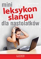 Mini leksykon slangu nastolatków