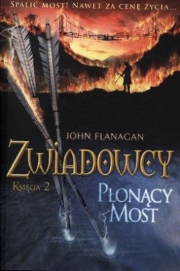 Płonący most. Zwiadowcy. Księga 2